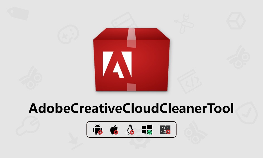 使用 Adobe Creative Cloud Cleaner Tool 卸载 Adobe 全家桶程序-芝士无限