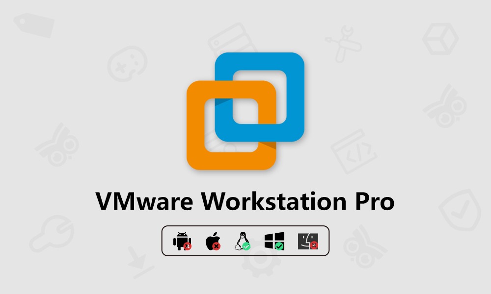 通过 VMware Workstation Pro 在 Windows/Linux 上运行各类虚拟机-芝士无限