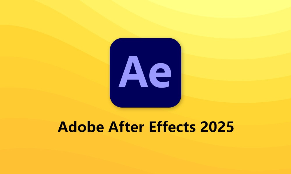 Adobe After Effects 2025（v25.1）直装多语言版 by m0nkrus-芝士无限