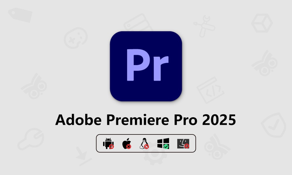 Adobe Premiere Pro 2025（v25.1）直装多语言版 by m0nkrus-芝士无限